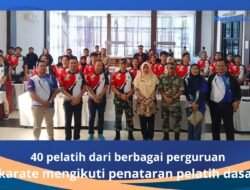 Forki dan Dispora Bengkulu Tingkatkan Kompetensi Pelatih Karate Lewat Penataran Pelatih Dasar
