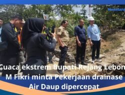 Pekerjaan Proyek Drainase Air Daup Baru Capai 45 Persen, Bupati Rejang Lebong Minta Pekerjaan Dipercepat