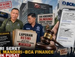 LPK-RI Seret Bank Mandiri–BCA Finance ke OJK Pusat