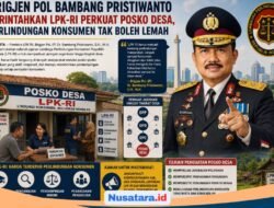 Brigjen Pol Bambang Pristiwanto Perintahkan LPK-RI Perkuat Posko Desa, Perlindungan Konsumen Tak Boleh Lemah